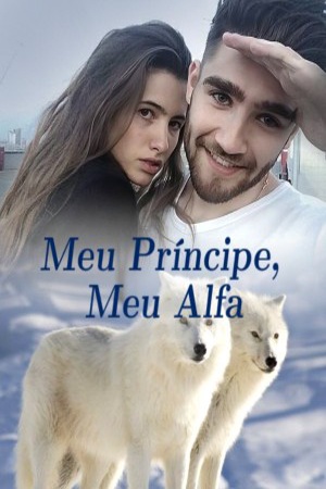 Meu Príncipe, Meu Alfa