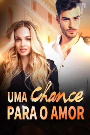 Uma chance para o amor